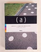 Asfalto: Il carattere della città di Mirko Zardini Ed.Mondadori Electa, 2003 come nuovo