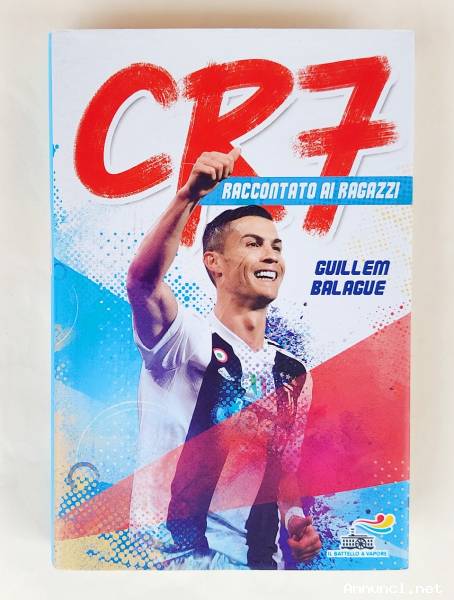 CR7 raccontato ai ragazzi di Guillem Balague 1°Ed.Piemme, 2019 nuovo