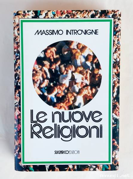 Le nuove religioni di Massimo Introvigne Sugarco Edizioni, 1989