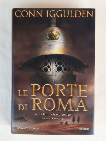 Le porte di Roma di Conn Iggulden 1°Ed.Piemma, 2003 come nuovo