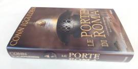 Le porte di Roma di Conn Iggulden 1°Ed.Piemma, 2003 come nuovo 
