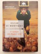 Il tempo dei Nuovi Eroi. Riflessioni per il terzo millennio di Oscar Di Montigny Ed.Mondadori, 2018