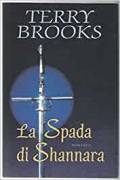 La spada di Shannara di Terry Brooks Ed.Mondolibri su licenza Mondadori, 2005 nuovo