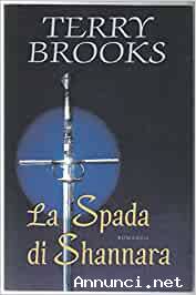 La spada di Shannara di Terry Brooks Ed.Mondolibri su licenza Mondadori, 2005 nuovo