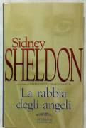 La rabbia degli angeli di Sidney Sheldon; 1°Ed: Sperling & Kupfer, aprile 1989 come nuovo 