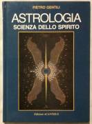 Astrologia.Scienza dello spirito di Pietro Gentili Edizioni Acanthus, 1987