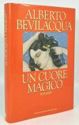 Un cuore magico di Alberto Bevilacqua 1°Ed.Mondadori, 1993 come nuovo 