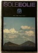 Isole Eolie in Italiano, Inglese, Francese, Tedesco Ed.G.Garanzini, Milano, 1967 perfetto 