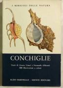 Conchiglie di Cesare Conci e Fernando Ghisotti  Ed.Giunti - Aldo Martello, Firenze 1974 perfetto 