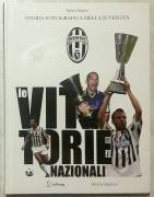 Le Vittorie nazionali. Storia fotografica della Juventus di Darwin Pastorin Ed.Priuli&Verlucca, 