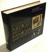 Il consulente medico per la famiglia: Le malattie e i loro sintomi (A-Z) 1°Ed.Selezione dal readers’