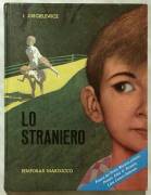 Lo straniero di Irena Jurgielewicz Ed.Bemporad Marzocco, 1965 perfetto 