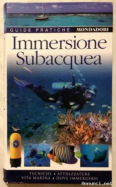 Immersione Subacquea di Monty Halls e Miranda Krestovnikoff 1°Ed.Mondadori, gennaio 2007 nuovo