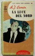 La luce del nord di A.J. Cronin Editore: Bompiani, 1965 perfetto 