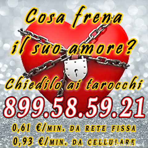Chiamaci e capirai cosa frena il suo amore per te