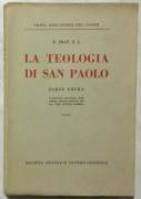 La Teologia di San Paolo Parte 1°di F.Prat, S.J.Ed.Società Internazionale, 1955
