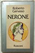 Nerone di Roberto Gervaso 1°Ed.Rusconi, settembre 1978 perfetto 
