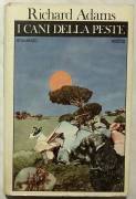 I cani della peste di Richard Adams 1°Ed.Rizzoli, maggio 1978 perfetto 