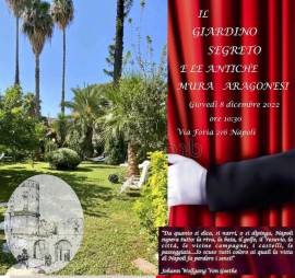 8 Dicembre 2022 IL GIARDINO SEGRETO E LE ANTICHE MURA ARAGONESI