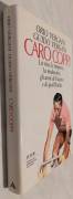 Caro Coppi:la vita,le imprese,la malasorte di Fausto di Vergani Guido e Orio Ed.Mondadori,1995