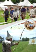 GRUPPO STORICO XIV - XV - ARCIERI - DANZE RINASCIMENTALI – ANTICHI MESTIERI – MERCATO STORICO 