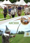 GRUPPO STORICO XIV - XV - ARCIERI - DANZE RINASCIMENTALI – ANTICHI MESTIERI – MERCATO STORICO 