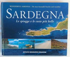 Sardegna. Le spiagge e le coste più belle.Italiano Inglese di Diego M.Rossi Ed: De Agostini, 2004