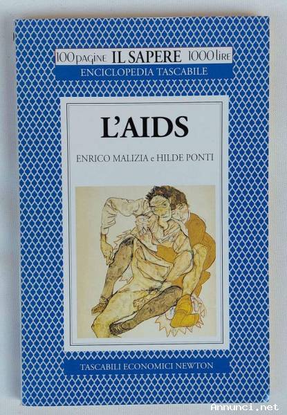 L'AIDS di Enrico Malizia e Hilde Ponti 1°Ed.Newton Compton Editore, novembre 1994 come nuovo