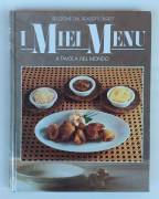 I MIEI MENU. A TAVOLA NEL MONDO SELEZIONE DAL READER'S DIGEST, 1989