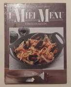 I MIEI MENU.A TAVOLA IN EUROPA SELEZIONE DAL READER'S DIGEST, 1989 NUOVO CON CELLOPHANE