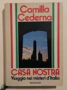 Casa nostra. Viaggio nei misteri d'Italia di Camilla Cederna Ed:Euroclub Italia, Milano, giugno 1983