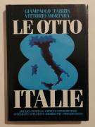 Le Otto Italie.Dinamica e frammentazione della Società Italiana di G.Fabris/V. Mortara Ed.CDE, 1986