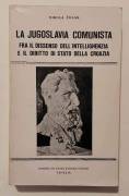 La Jugoslavia comunista di Čolak Nikola 1°Ed.Centro di Studi Storici Croati, 1979