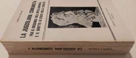 La Jugoslavia comunista di Čolak Nikola 1°Ed.Centro di Studi Storici Croati, 1979