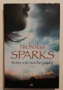 Vicino a te non ho paura di Nicholas Sparks Ed. Mondolibri, 2011