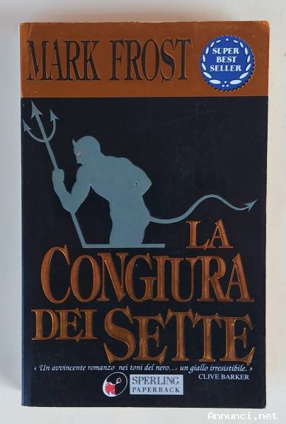 LA CONGIURA DEI SETTE di Mark Frost 1°Ed:Sperling Paperback, marzo 1997