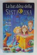 La bambina della sesta luna di Moony Witcher Editore Giunti Junior 2006 perfetto 