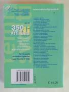 350 pagine di attualità.Temi svolti di attualità × esami e concorsi Ed.Girasole, 2009