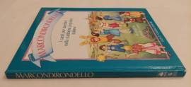 Marcondirondello.I canti per bambini nella tradizione popolare italiana 3°Ed.Giunti~Nardini, 1985 Marcondirondello.I canti per bambini nella tradizione popolare italiana 3°Ed.Giunti~Nardini, 1985