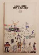 Stati di famiglia di Gene Gnocchi  Editore: Einaudi, gennaio 1993 come nuovo 