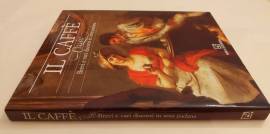 Il caffè. Ossia brevi e vari discorsi in area padana Editore: Silvana, Cinisello Balsamo 1991