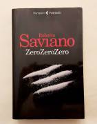 ZeroZeroZero di Roberto Saviano 1°Ed.Feltrinelli, aprile 2013