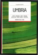 Umbria. Le guide di Dove e Corriere della sera, 2007 nuovo