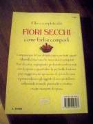 Il libro completo dei fiori secchi di Angela Maria Mauri, Marcella Vasconi Ed.Demetra, 1998 perfetto