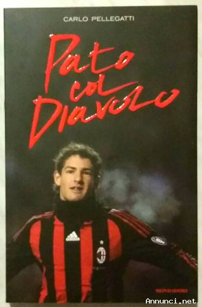 Pato col diavolo di Carlo Pellegatti 1°Ed.Mondadori, 2009 nuovo