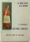 Il Cardinale IlDefonso Schuster  Arcivescovo di P.Angelo Raniero,O.S.Ed.Madonna dei poveri,1958