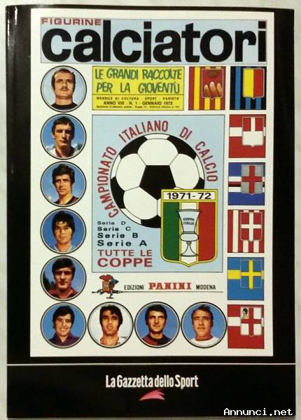 LE GRANDI RACCOLTE PER LA GIOVENTÙ CALCIATORI 1971 / 72 ED.PANINI E GAZZETTA DELLO SPORT NUOVO