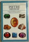 Pietre preziose.Guida fotografica a oltre 130 varietà di pietre preziose Cally Hall Ed:Dorling, 2006
