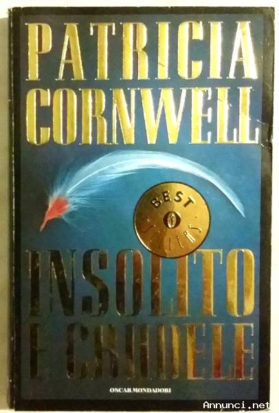 Insolito e crudele di Patricia Cornwell 1°Ed.Oscar Mondadori, gennaio 1997 come nuovo