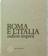 Roma e l'Italia radices imperii di Carmine Ampolo Ed.Scheiwiller per Credito Italiano,1990 come nuov